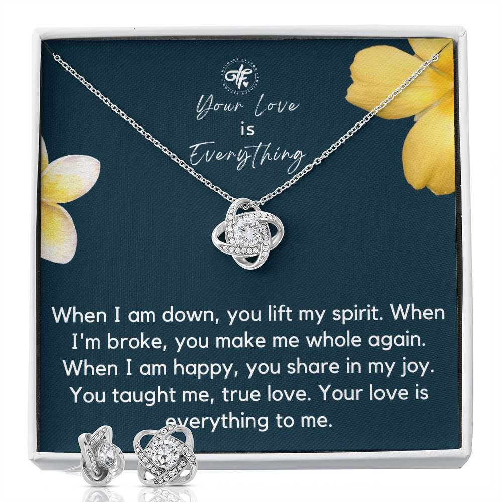 Your Love Is Everything - Best Earring & Necklace Set Gift For Wife From Husband - From Boyfriend To Girlfriend