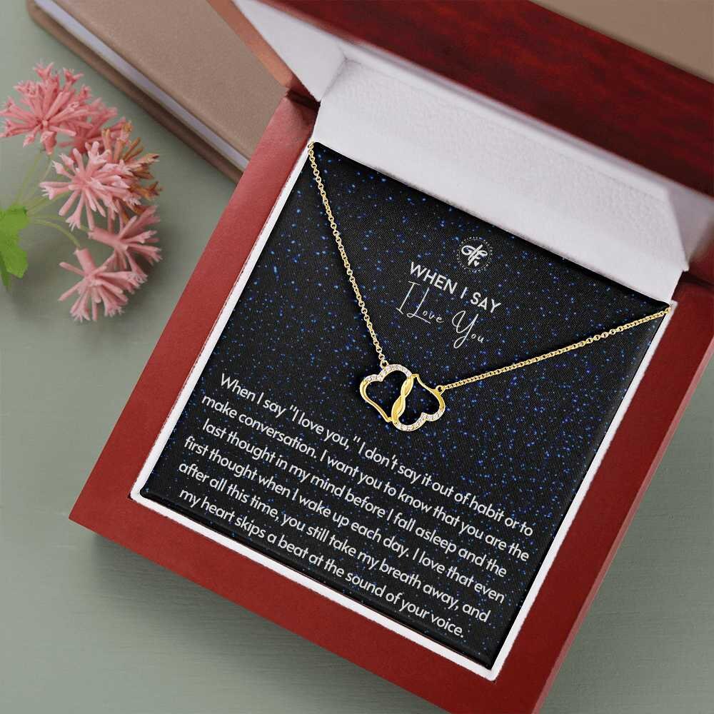 When I Say I Love You - Message Card with Gold Necklace Best Gift For Girlfriend From Boyfriend or From Husband To Wife Gift