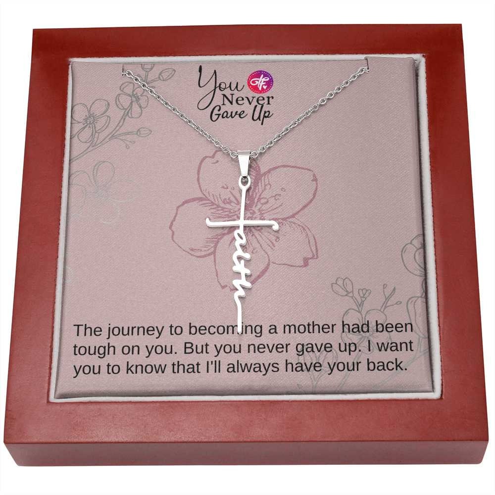 You Never Gave Up - Faith Cross Necklace Jewelry with Message Card Gift For Expectant Mother - New Pregnancy First Time Mom Baby Shower Gift