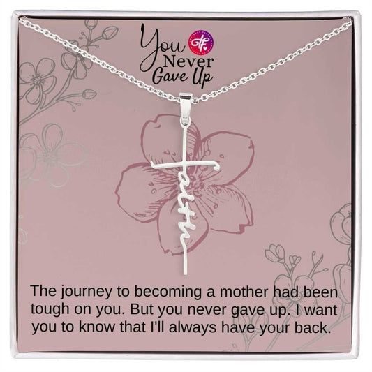 You Never Gave Up - Faith Cross Necklace Jewelry with Message Card Gift For Expectant Mother - New Pregnancy First Time Mom Baby Shower Gift