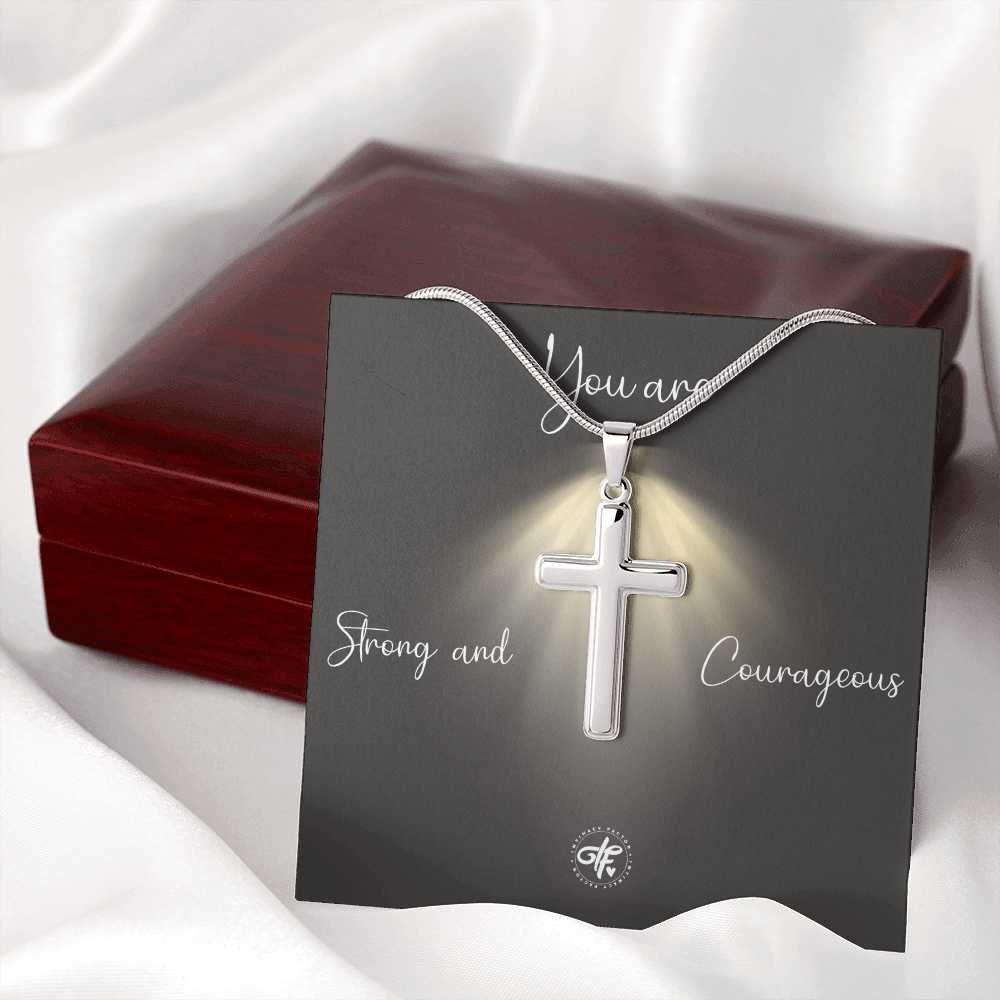 You Are Strong And Courageous - Perfect Gift For Everyday Wear For Your Friend, Family or Love Ones